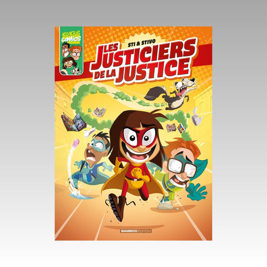 Les Justiciers de la Justice. Tome 1