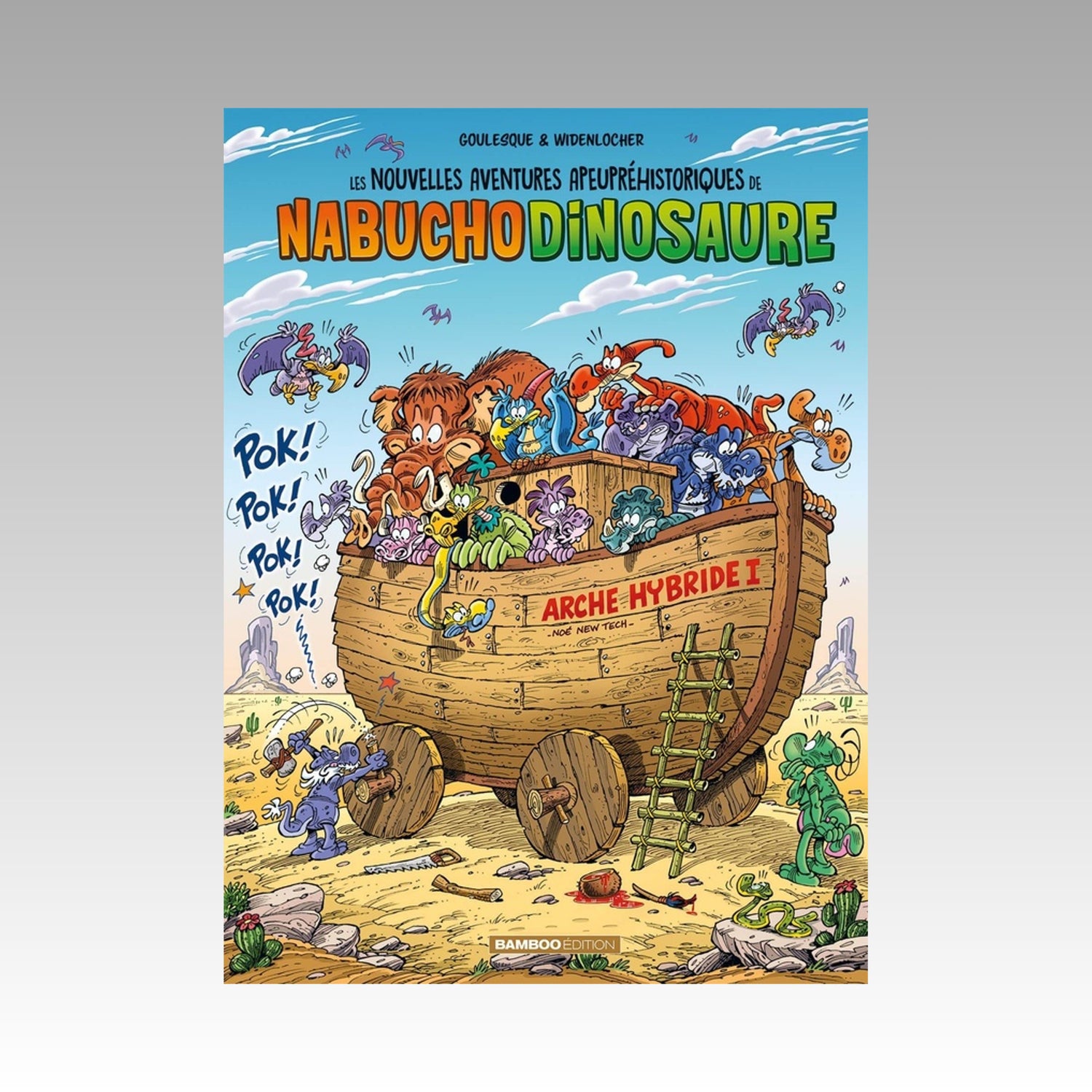 Les nouvelles aventures de Nabuchodinosaure. Tome 6