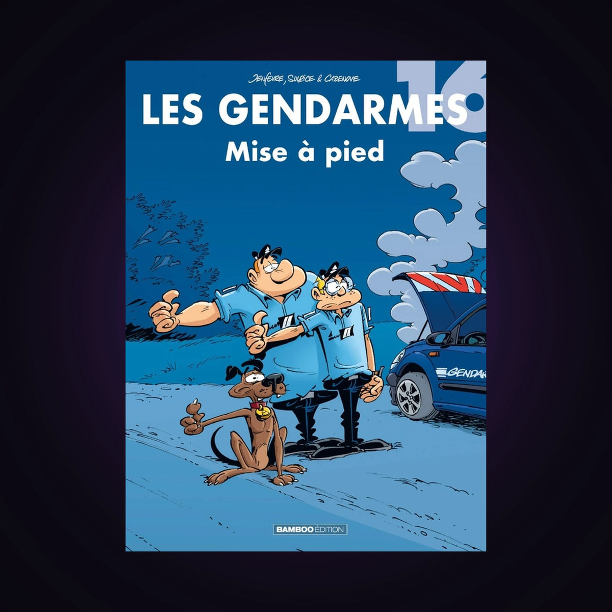 Les gendarmes. Tome 16