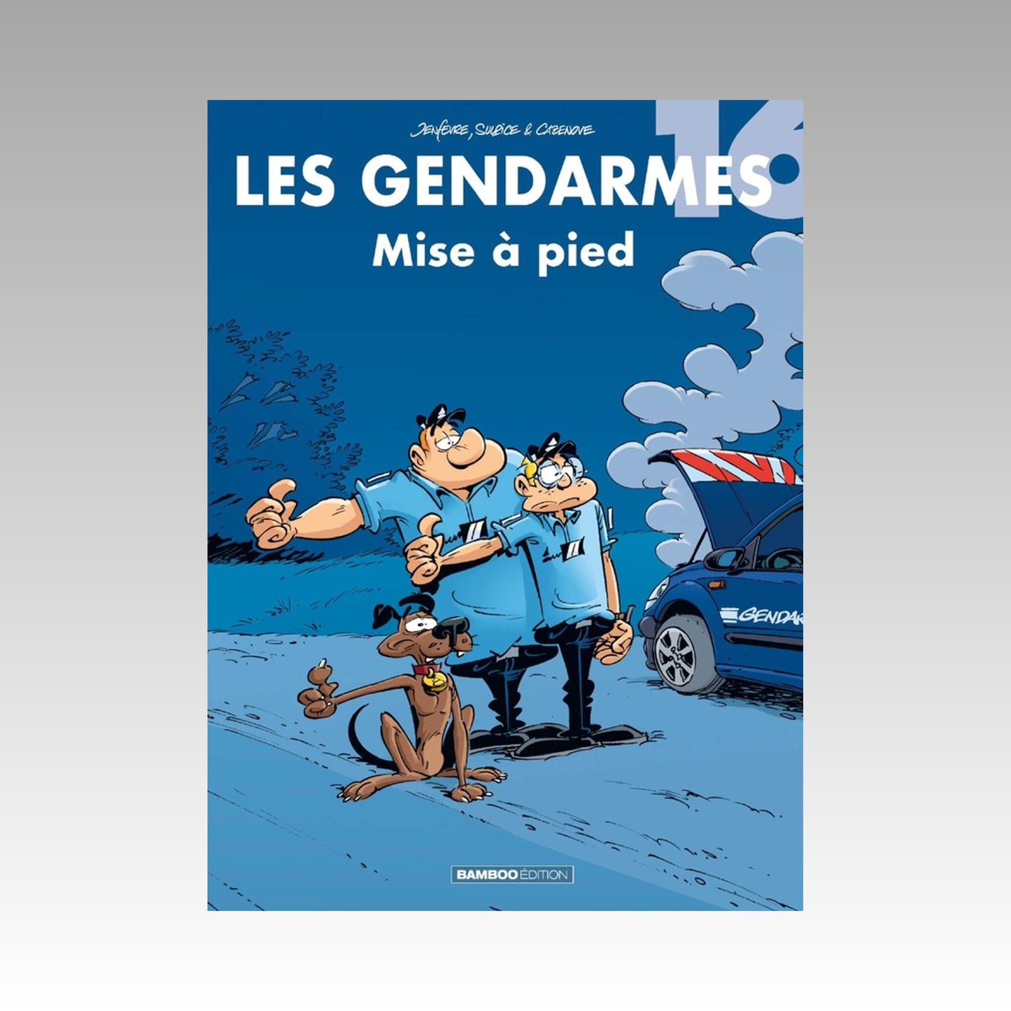 Les gendarmes. Tome 16