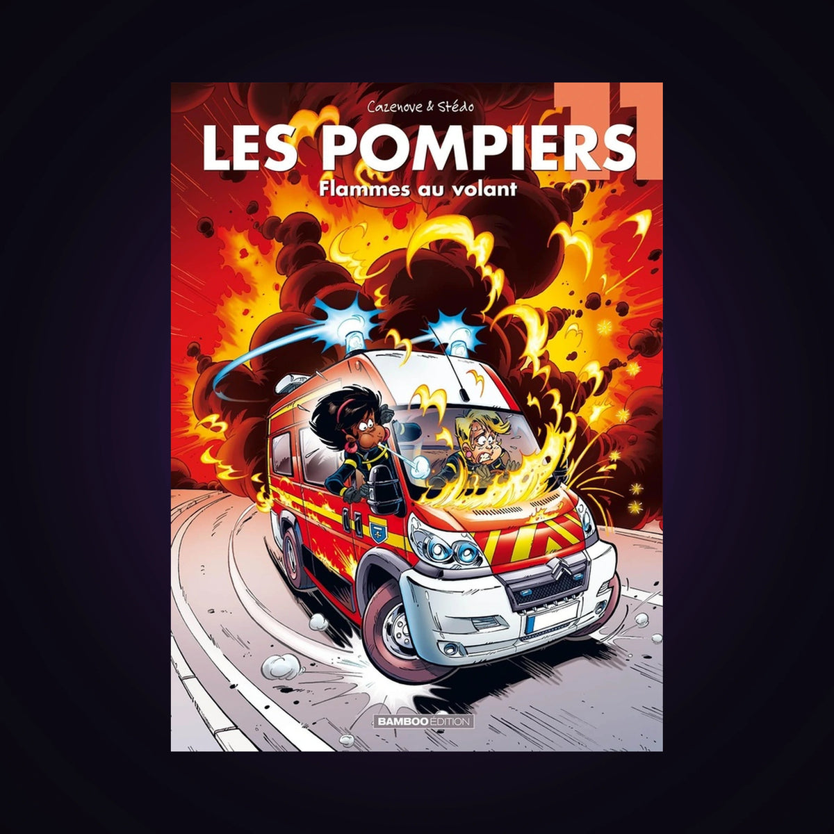 Les pompiers. Tome 11