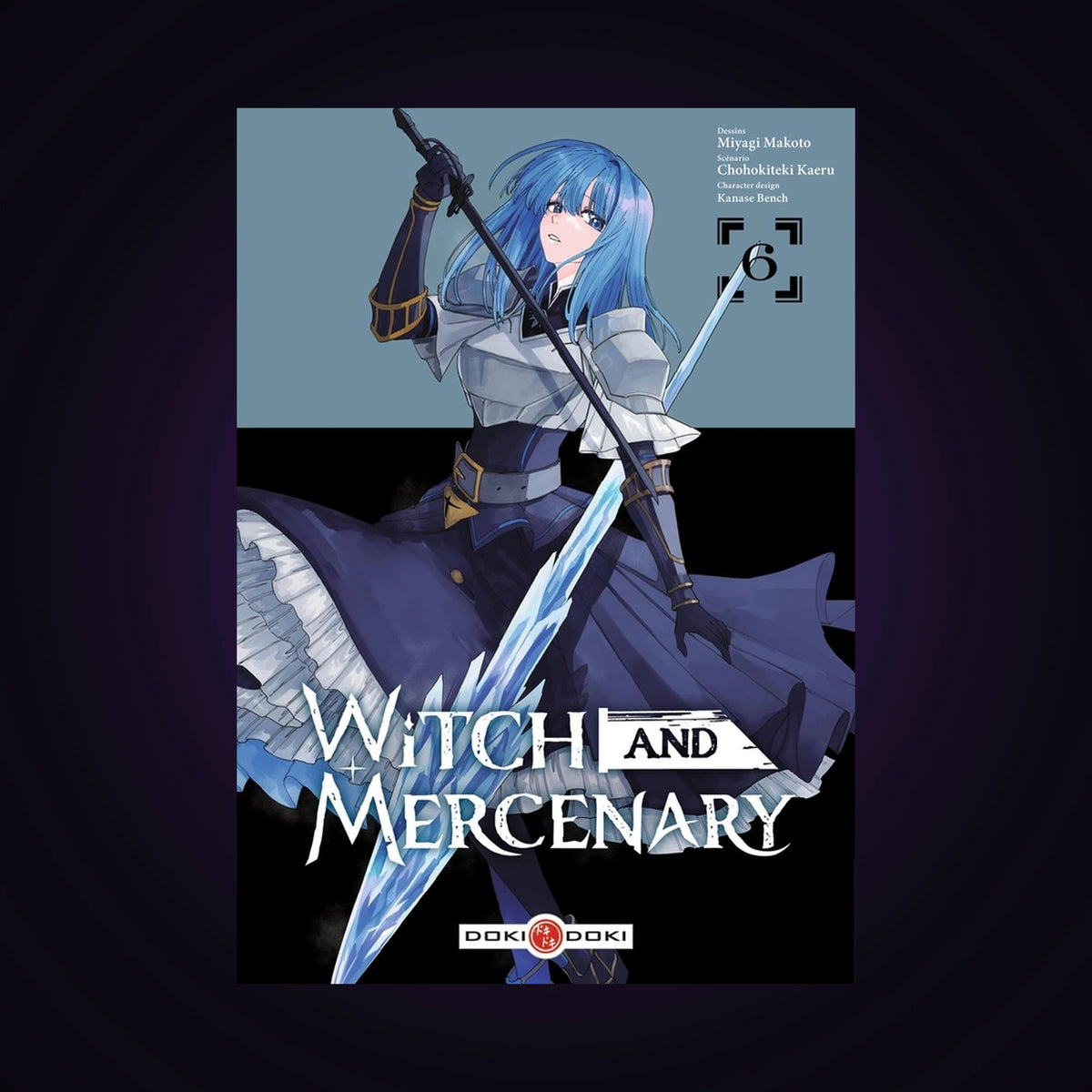 Witch and Mercenary. Tome 6