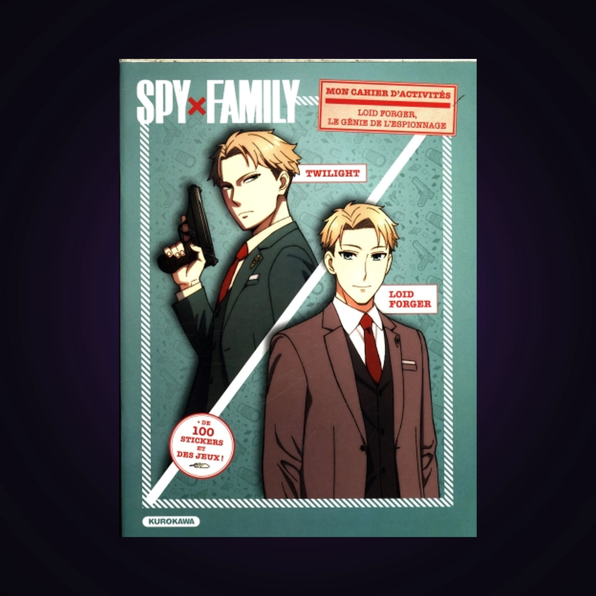Spy x Family - Mon cahier d'activités - Loid Forger, le génie de l'espionnage