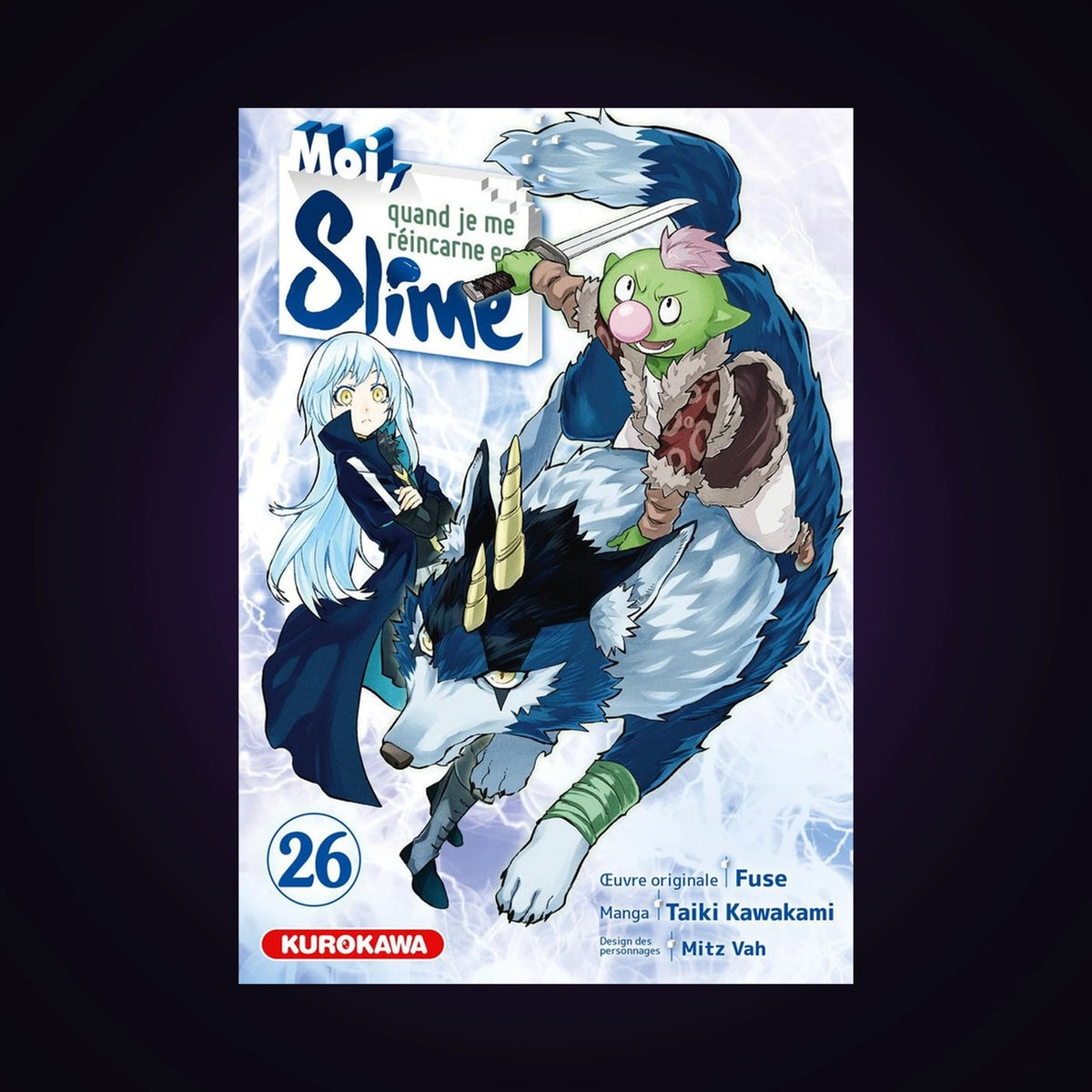 Moi, quand je me réincarne en slime. Tome 26