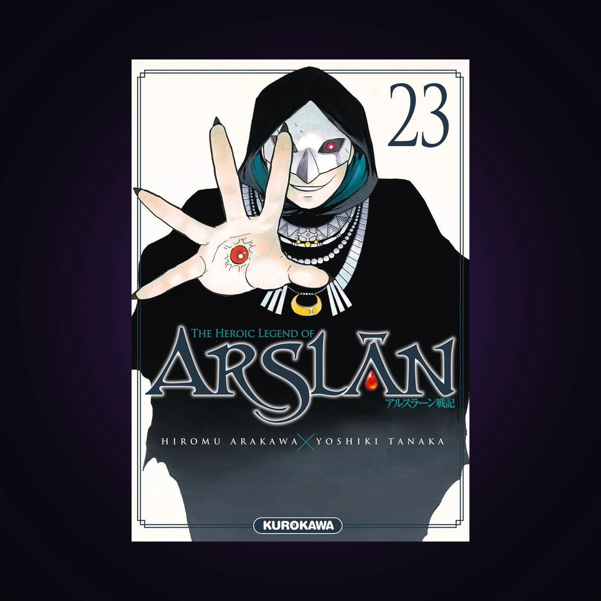 The Heroic Legend of Arslan. Tome 23