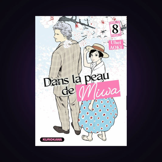 Dans la peau de Miwa. Tome 8