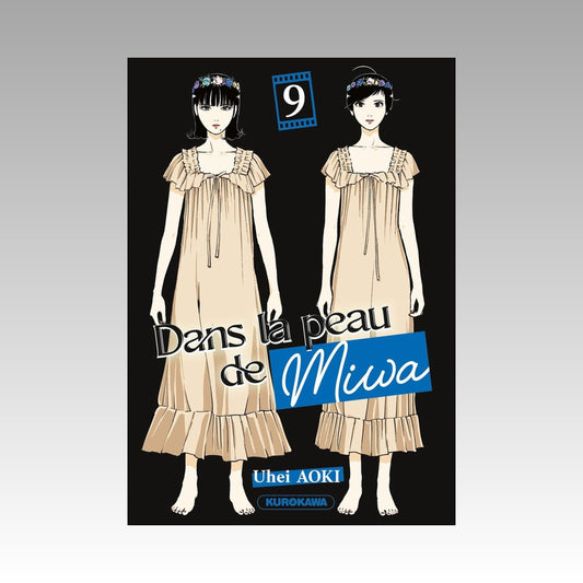 Dans la peau de Miwa. Tome 9