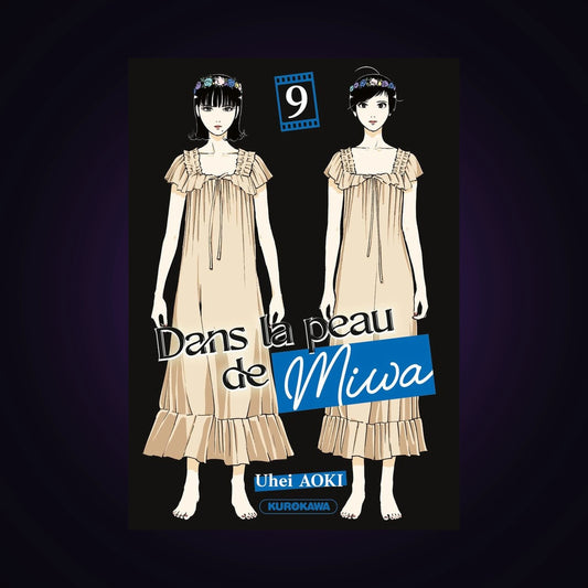 Dans la peau de Miwa. Tome 9