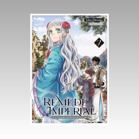 Remède impérial - L'étrange médecin de la cour. Tome 7