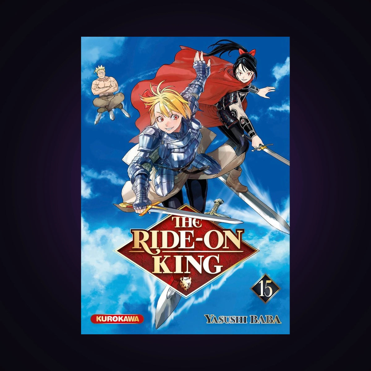 The Ride-on King. Tome 15