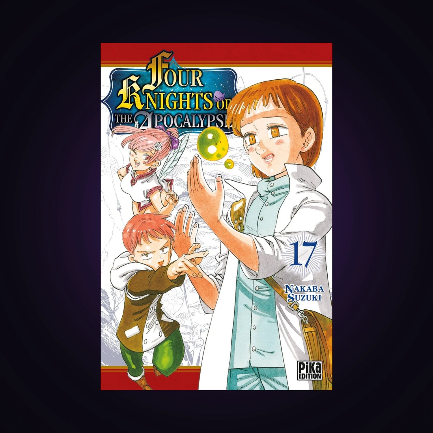 Four Knights of the Apocalypse. Tome 17