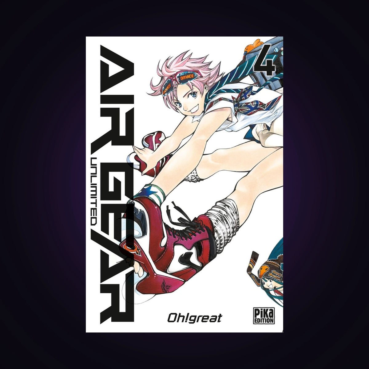 Air Gear Unlimited. Tome 4