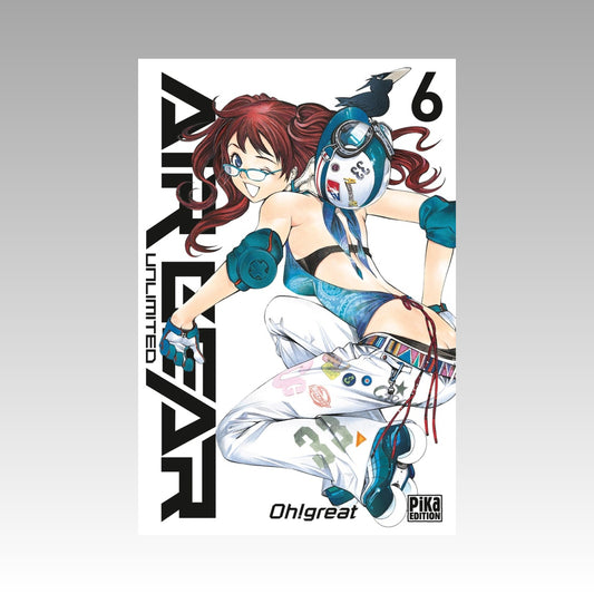 Air Gear Unlimited. Tome 6