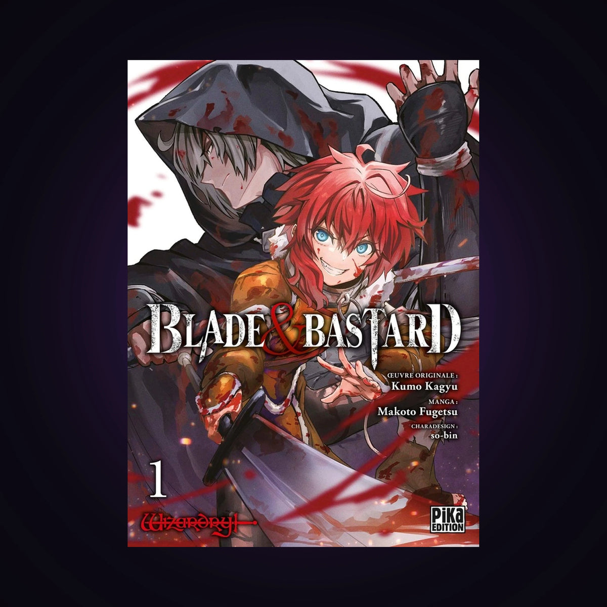 Blade & Bastard. Tome 1
