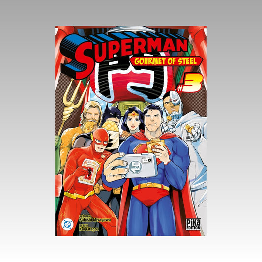 Superman - Gourmet of Steel. Tome 3