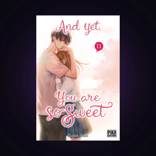 And yet, yo are so sweet. Tome 11