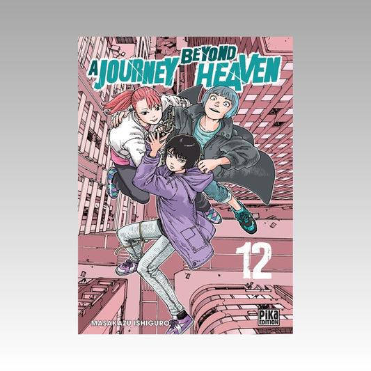 A Journey beyond Heaven. Tome 12