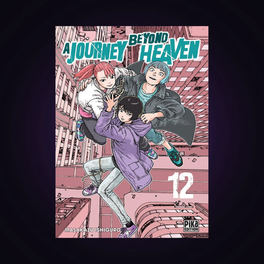 A Journey beyond Heaven. Tome 12