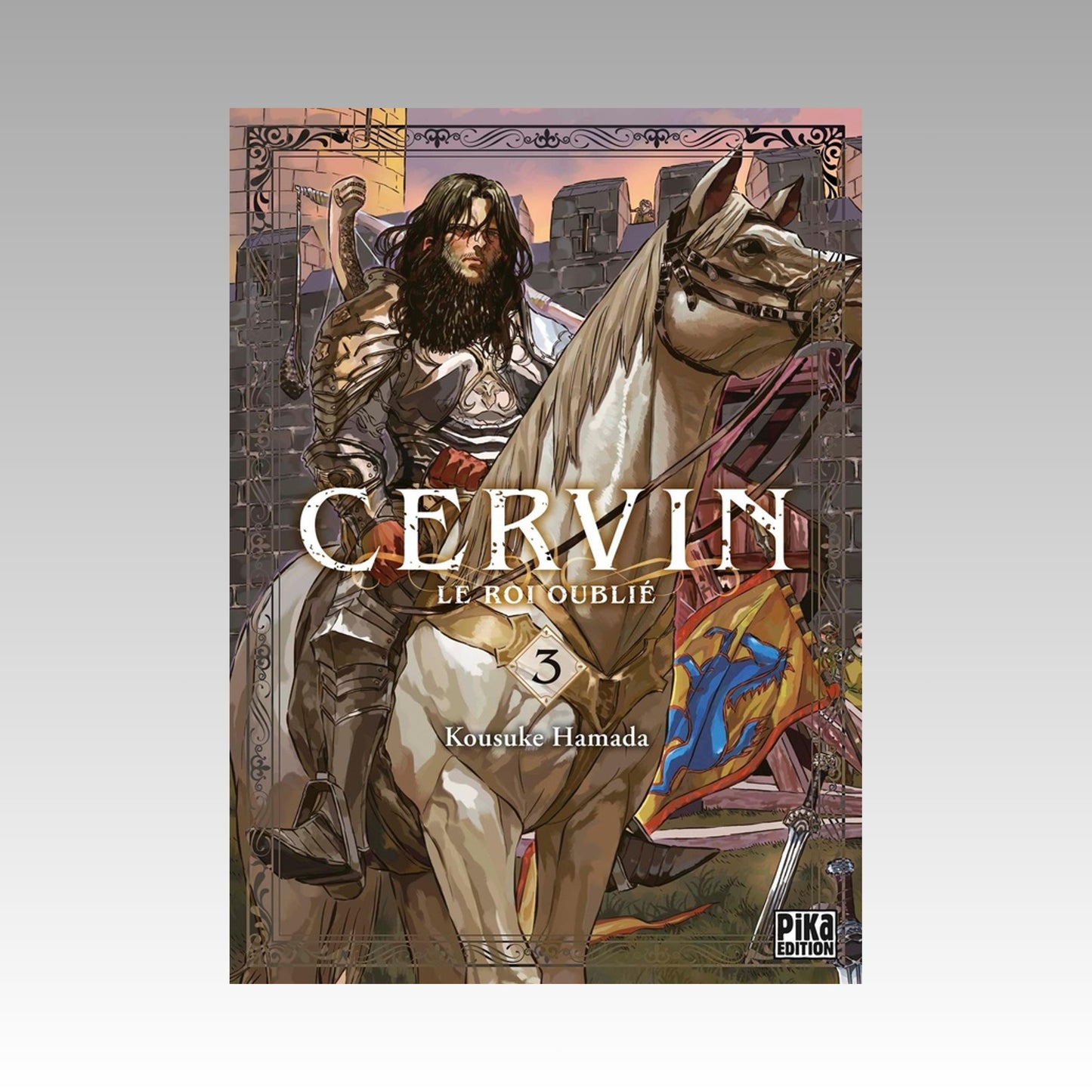 Cervin - Le roi oublié. Tome 3