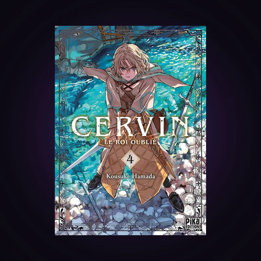 Cervin - Le roi oublié. Tome 4