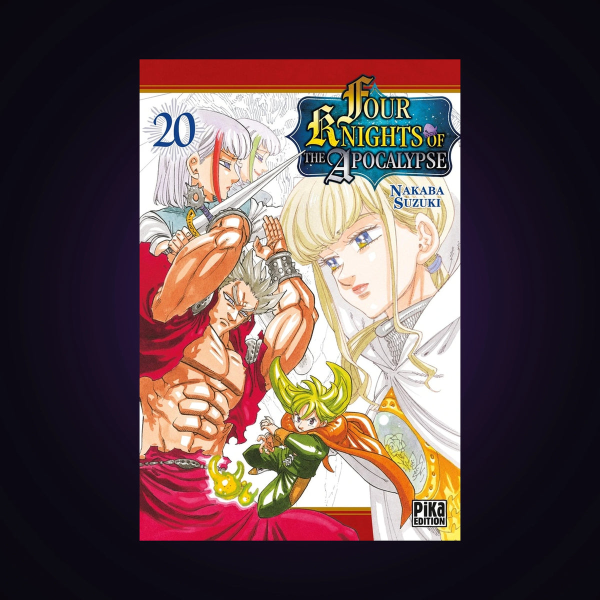 Four Knights of the Apocalypse. Tome 20