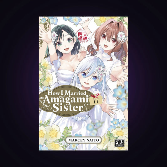 How I Married an Amagami Sister. Tome 17