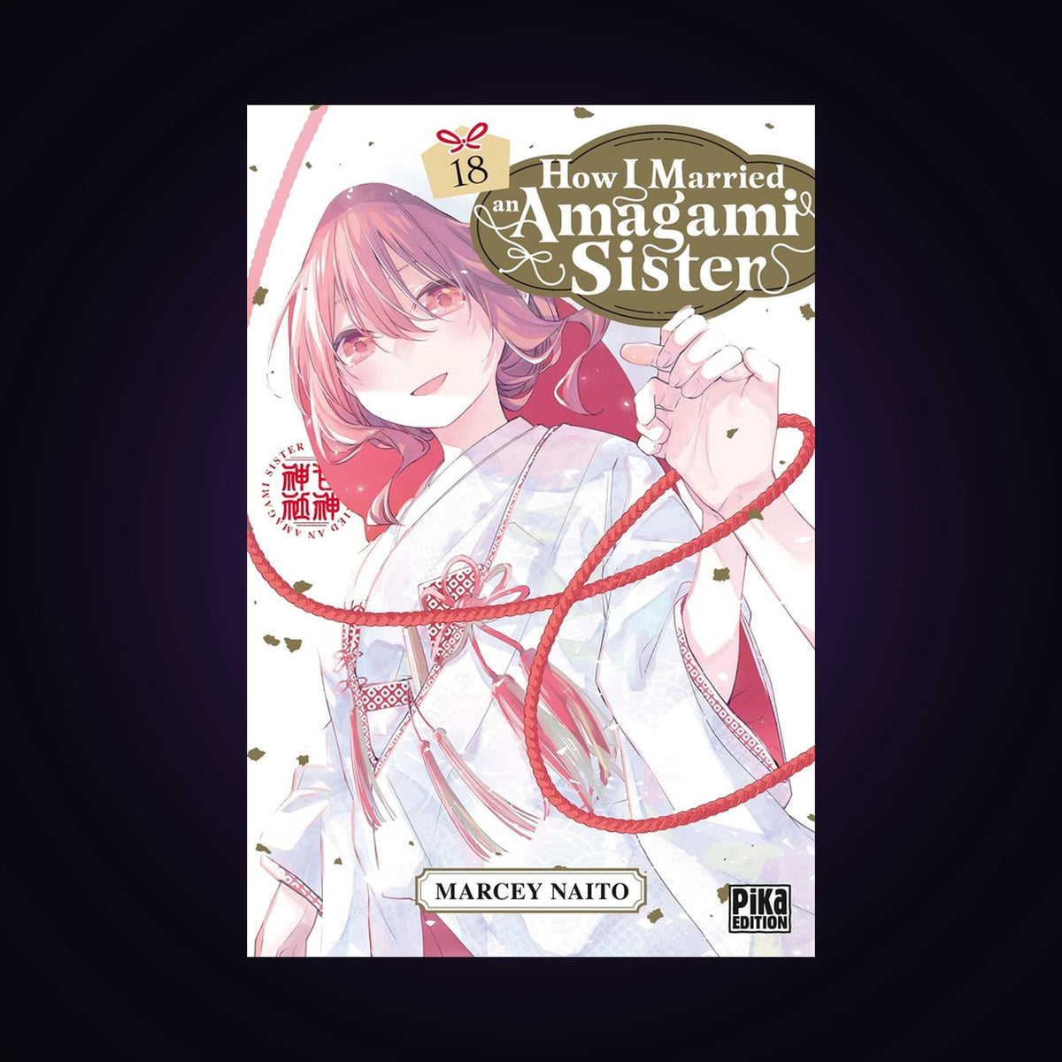 How I Married an Amagami Sister. Tome 18