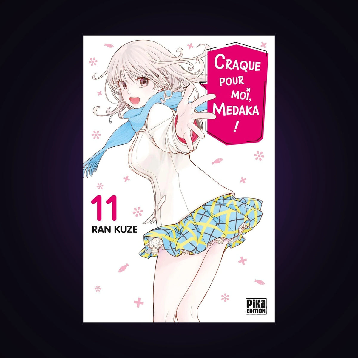 Craque pour moi, Medaka ! Tome 11