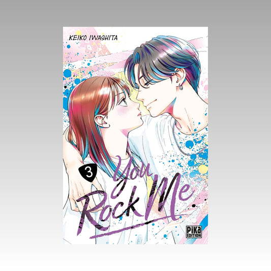 You rock me. Tome 3