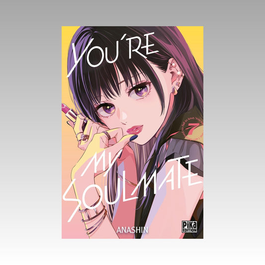 You're my Soulmate. Tome 7