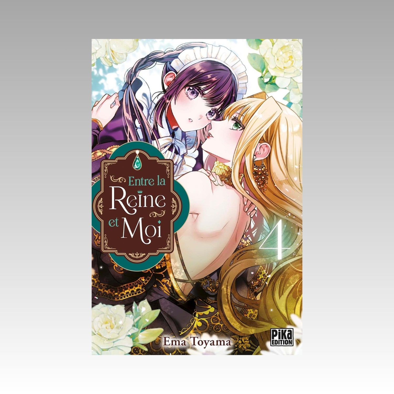 Entre la reine et moi. Tome 4