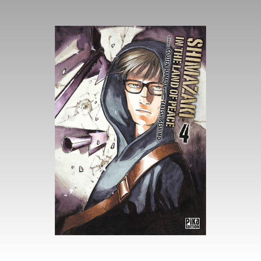 Shimazaki in the Land of Peace. Tome 4