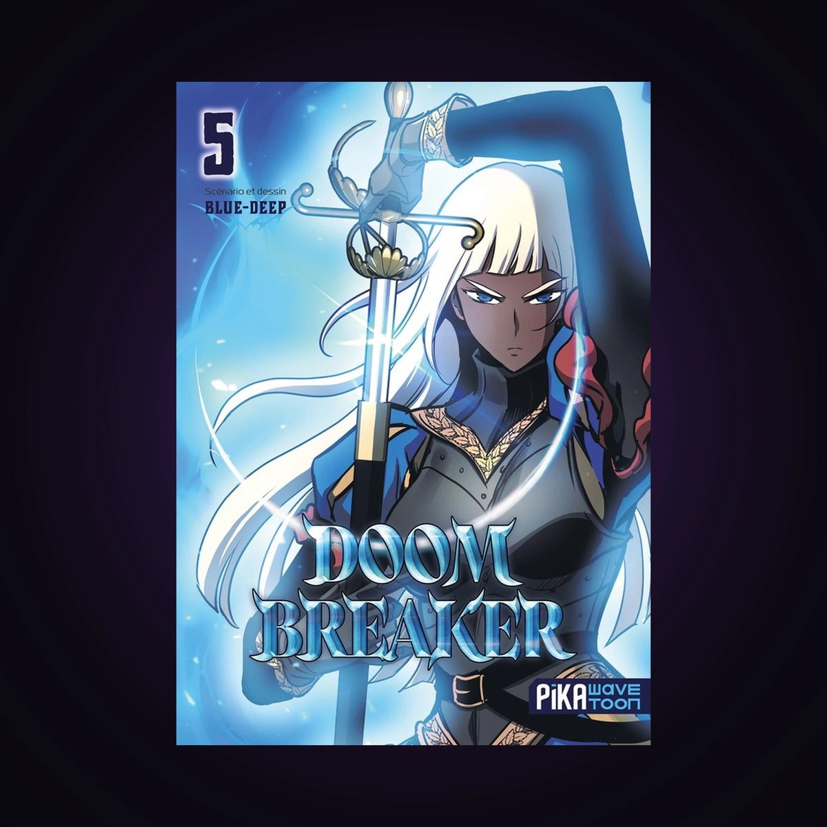 Doom Breaker. Tome 5