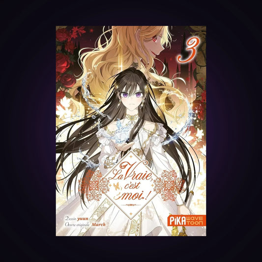 La vraie, c'est moi ! Tome 3