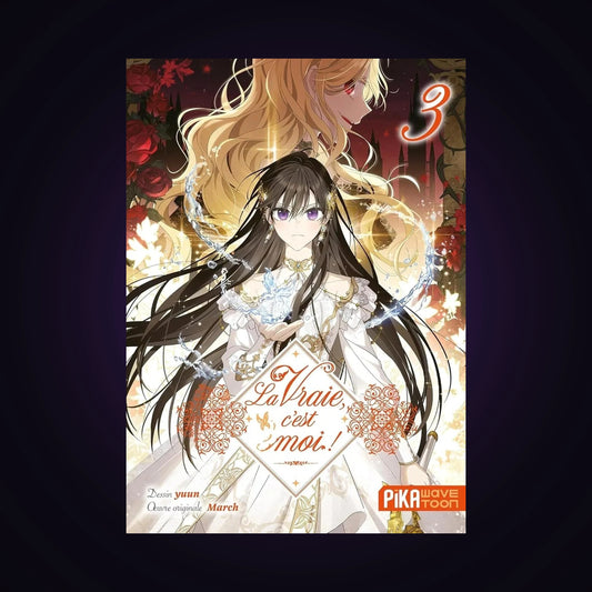 La vraie, c'est moi ! Tome 3