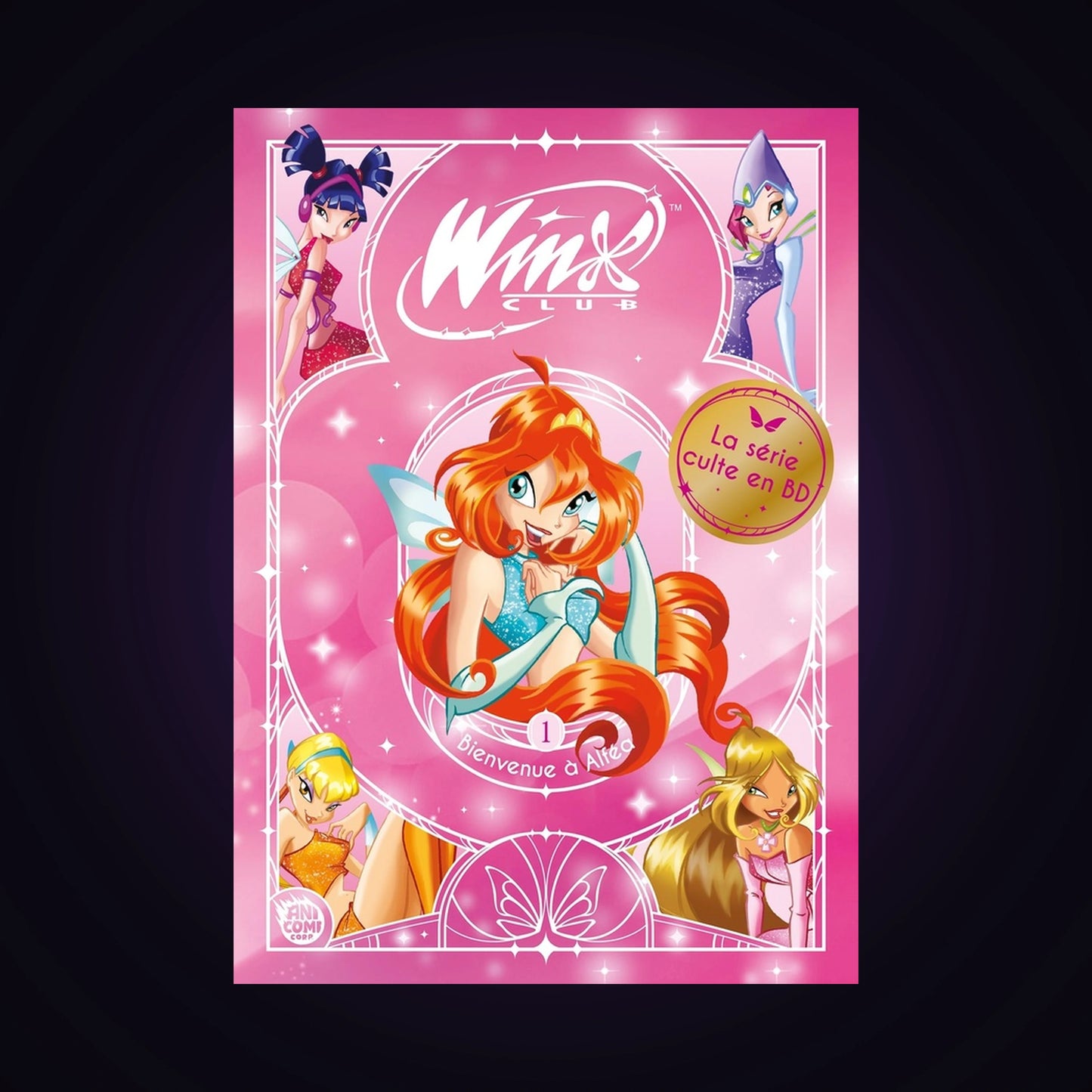 Winx Club. Tome 1