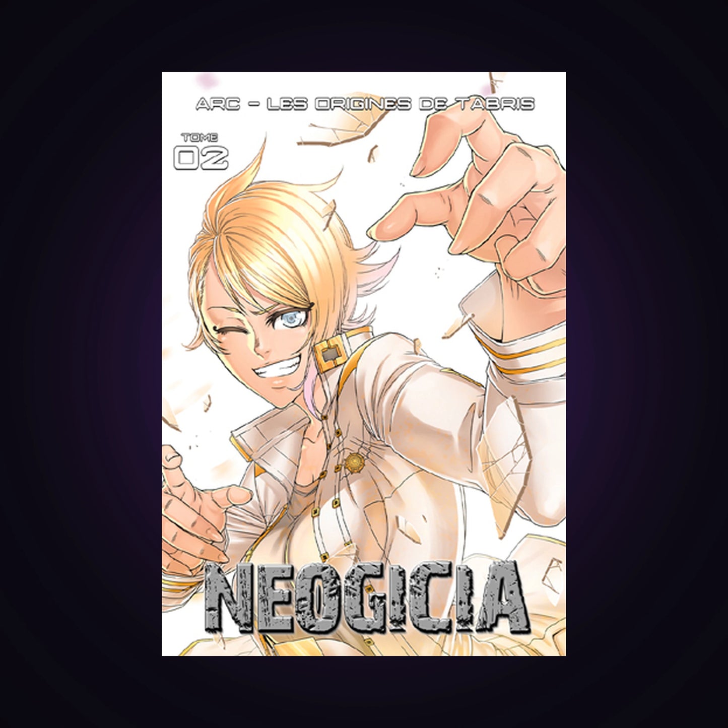 Neogicia - Arc 1 : Les Origines de Tabris. Tome 2