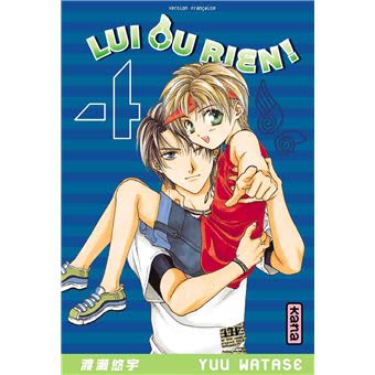 Lui ou rien. Tome 4