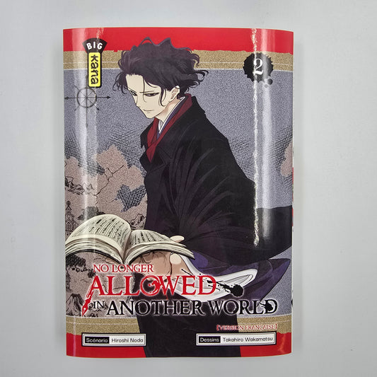 No longer allowed in another World. Tome 2