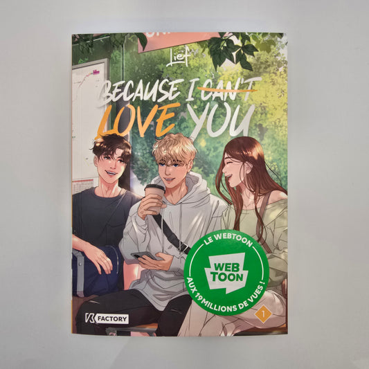 Because I can't love you. Tome 1