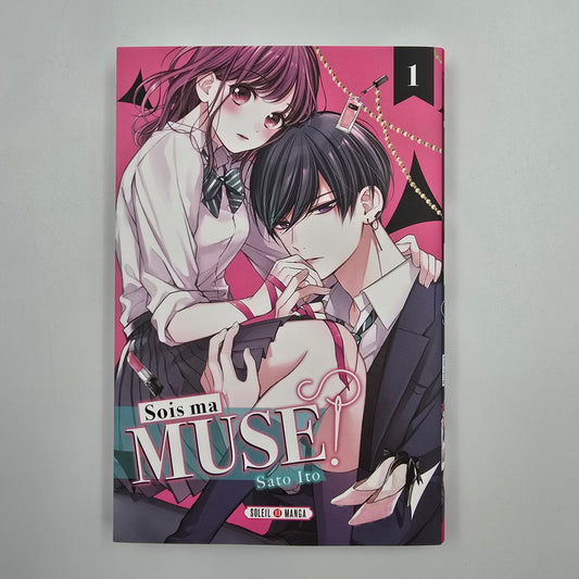 Sois ma muse ! Tome 1
